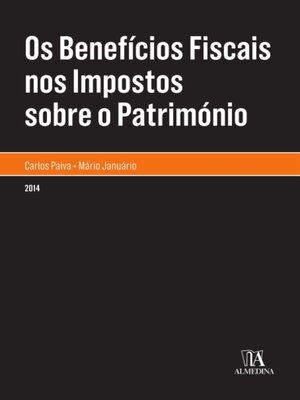cover image of Os Benefícios Fiscais nos Impostos sobre o Património
